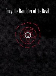 Lucy, The Daughter of the Devil
